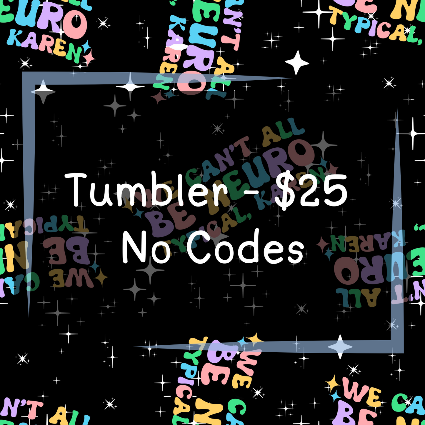 Autism By Tylenol - Tumblers