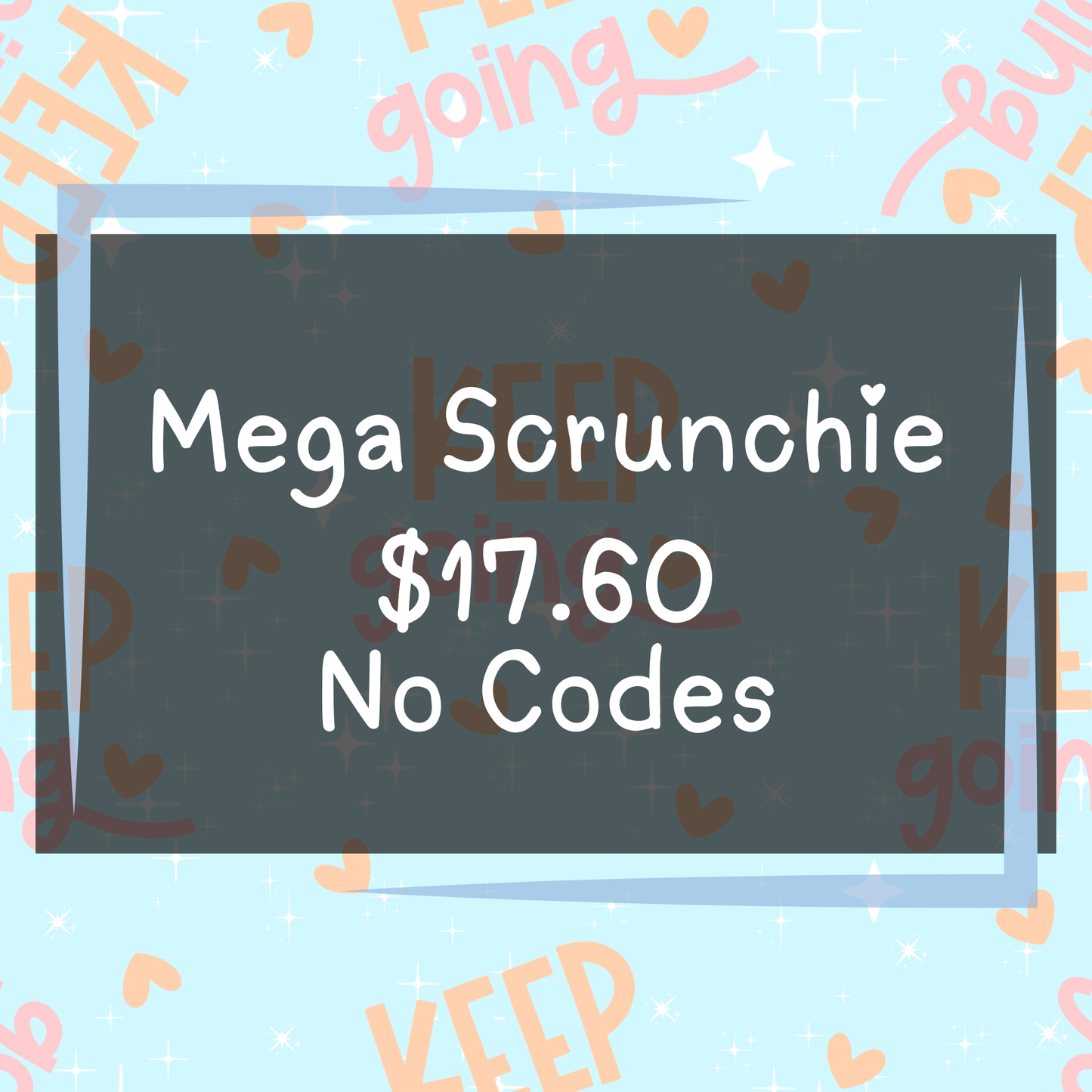 The Weight We Carry - Mega Scrunchies