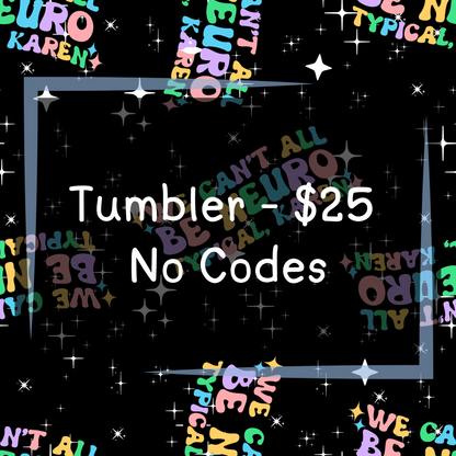 Autism By Tylenol - Tumblers