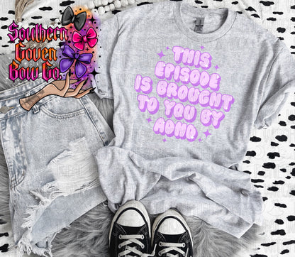 Brought To You By ADHD