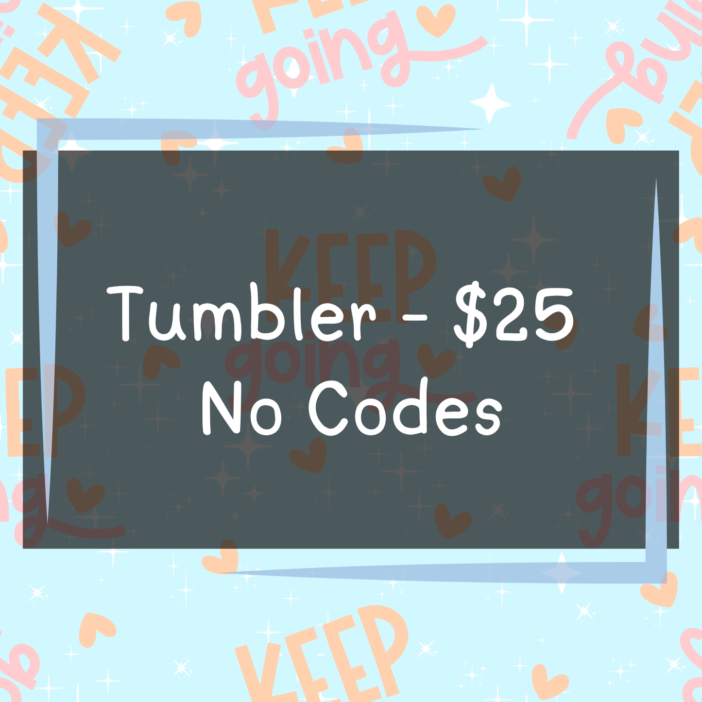 The Weight We Carry - Tumblers