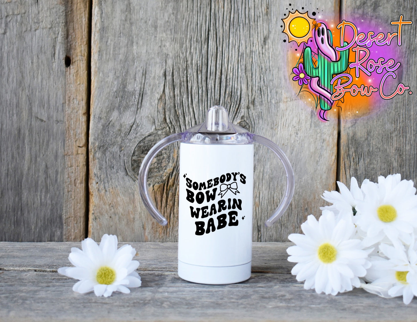Somebody’s Bow Wearin’ Babe Logo Tumbler - 12oz Sippy